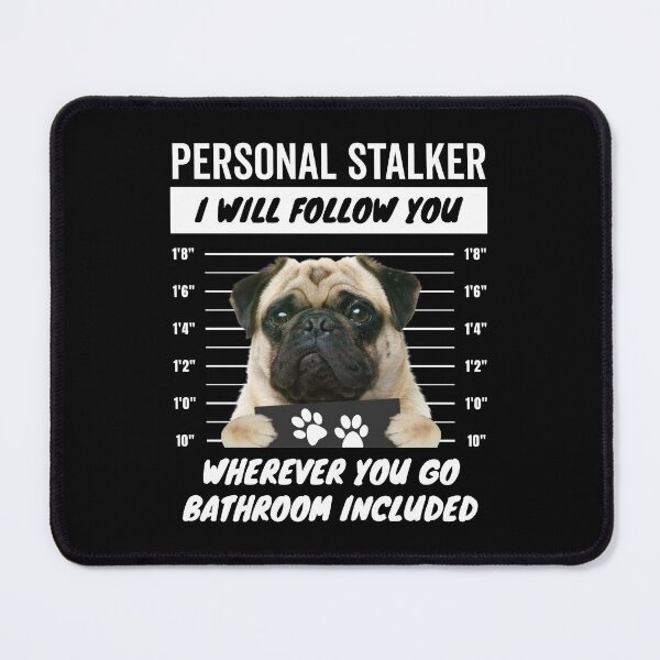 Item preview, Personal Stalker Dog – Chubby Pug Face designed and sold by More Cute Dogs.