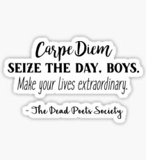Dead Poets Society - Carpe Diem Sticker