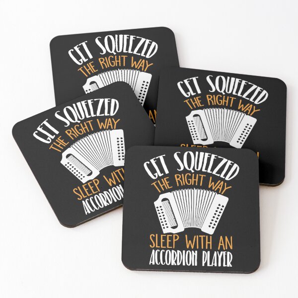 Item preview, Funny Accordion Get Squeezed The Right Way designed and sold by Misael Keegan.