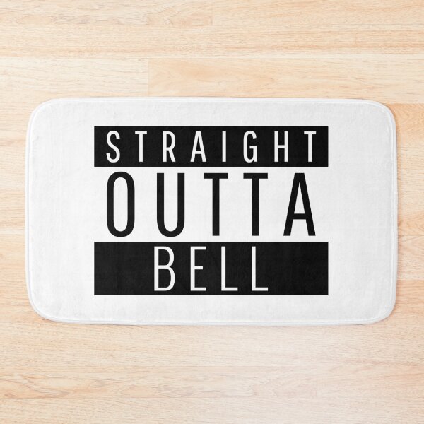 Item preview, Straight Outta Bell California  designed and sold by Teelogic.