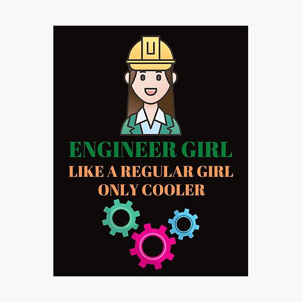 Item preview, Engineer Girl Like A Regular Girl, Engineer girl, Female Engineer, Girl Power, Feminist gifts designed and sold by ashish845.