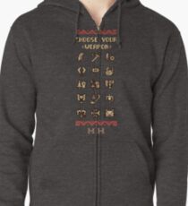 Choose your weapon Zipped Hoodie