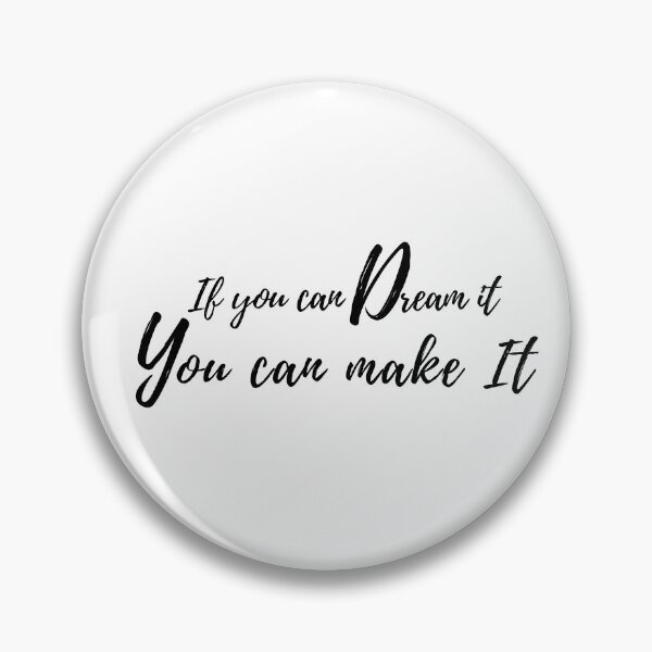 Item preview, If you can Dream it  designed and sold by AIOSG.