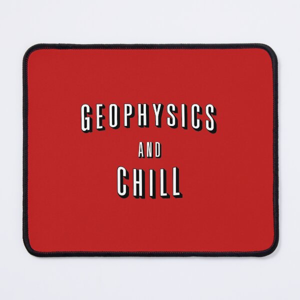 Item preview, Geophysics And Chill designed and sold by orlumbuspirate.