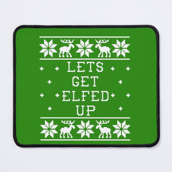 Item preview, Lets Get Elfed Up - Ugly Sweater  designed and sold by Christmas-Tees.