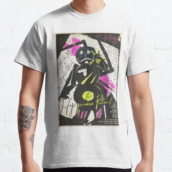 The Happiness Patrol Classic T-Shirt