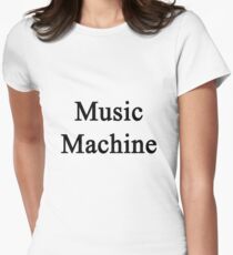 Music Machine Women's Fitted T-Shirt