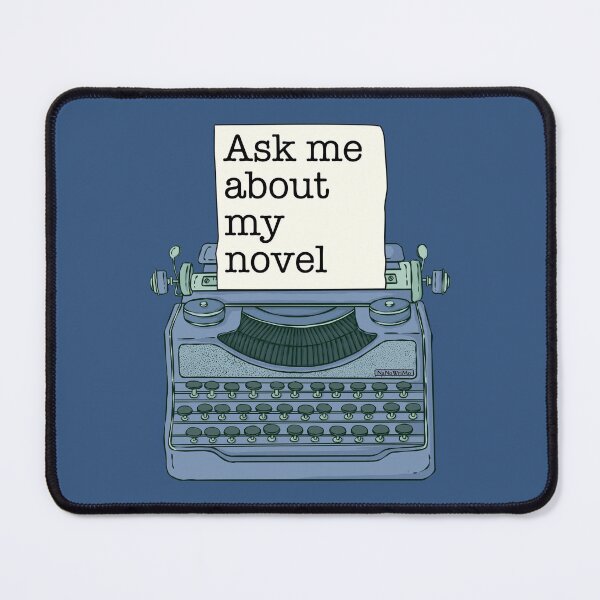 Item preview, "Ask Me About My Novel" young writer's funny typewriter designed and sold by Happy Puppy Print On Demand.