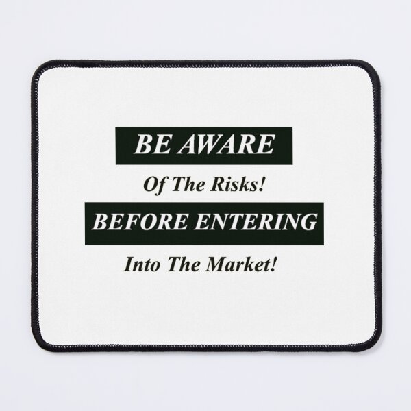 Item preview, Be Aware of the Risks! Before Entering Into The Market! designed and sold by LeratoM.