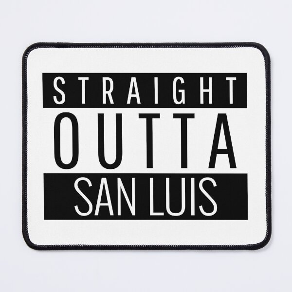 Item preview, Straight Outta San Luis Arizona designed and sold by Teelogic.