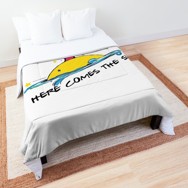 Here Comes the Sun - Cute Inspirational And Motivational Comforter