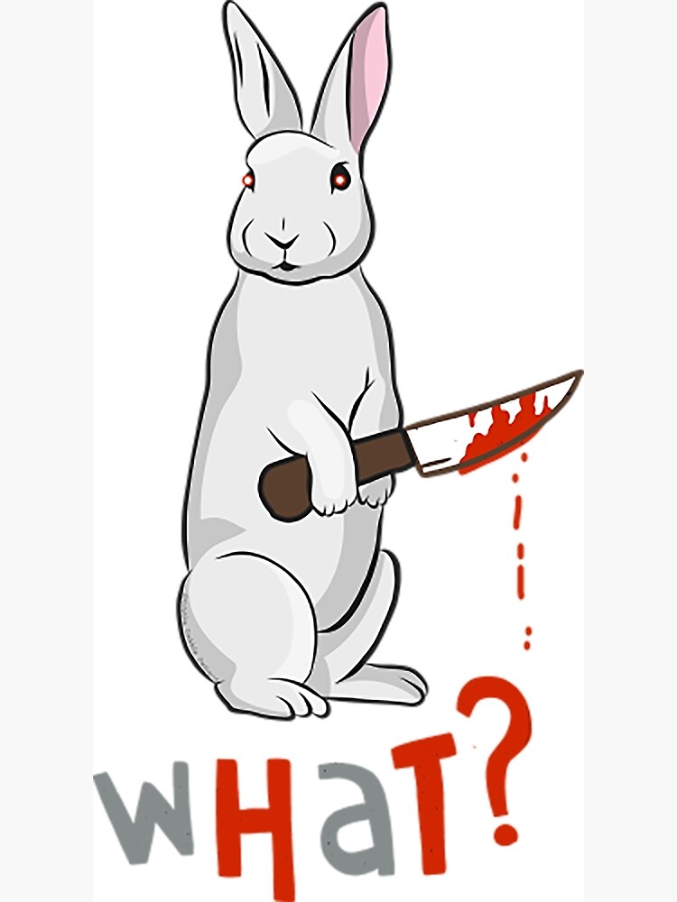 "Killer Bunny Rabbit with Knife " Poster for Sale by Wozziee1900