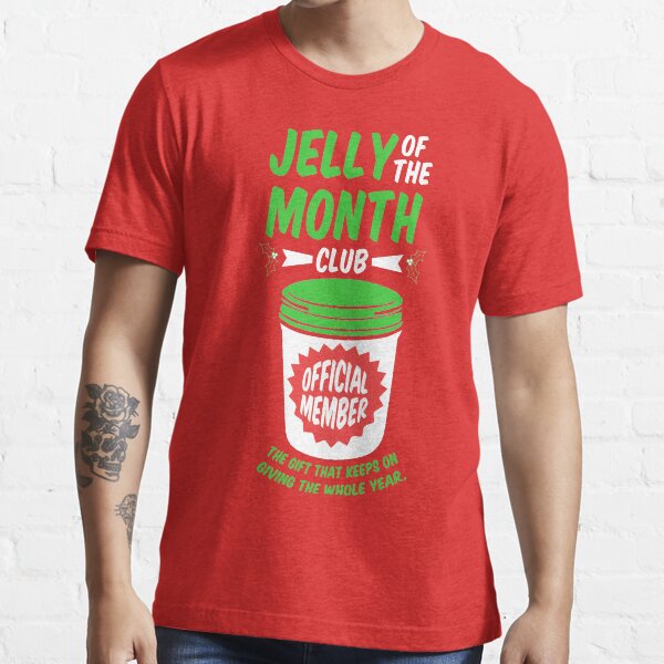 Jelly Of The Month Club Official Member Essential T-Shirt