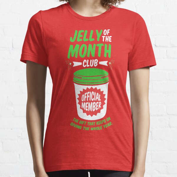 Jelly Of The Month Club Official Member Essential T-Shirt