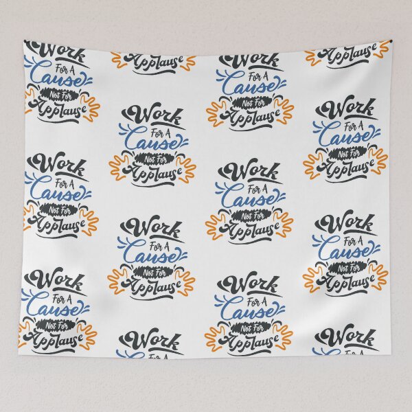 Item preview, Work For A Cause Not Fpr Applause designed and sold by FOX1999-Design.