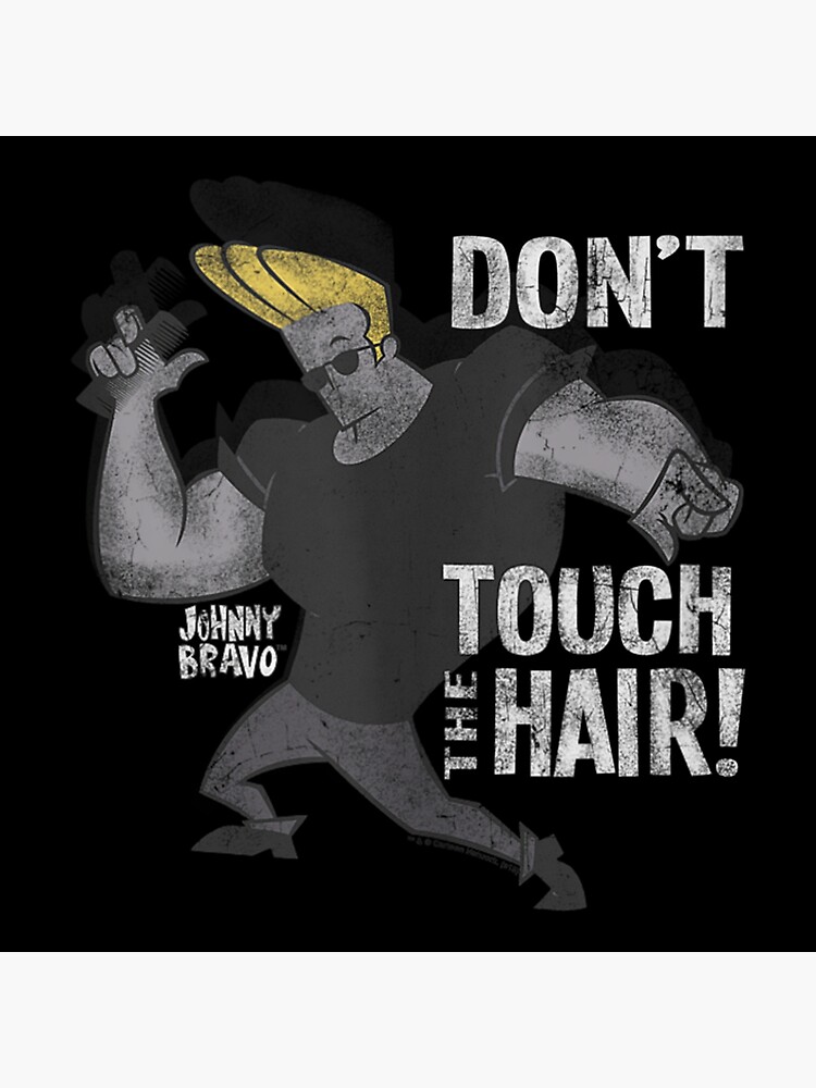 Johnnyzbravozz Dont Touch The Hair Tank Top Poster For Sale By