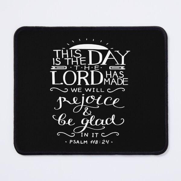 Item preview, This Is The Day The Lord Has Made We Will Rejoice And Be Glad In It Psalm 118:24 designed and sold by ProjectX23.