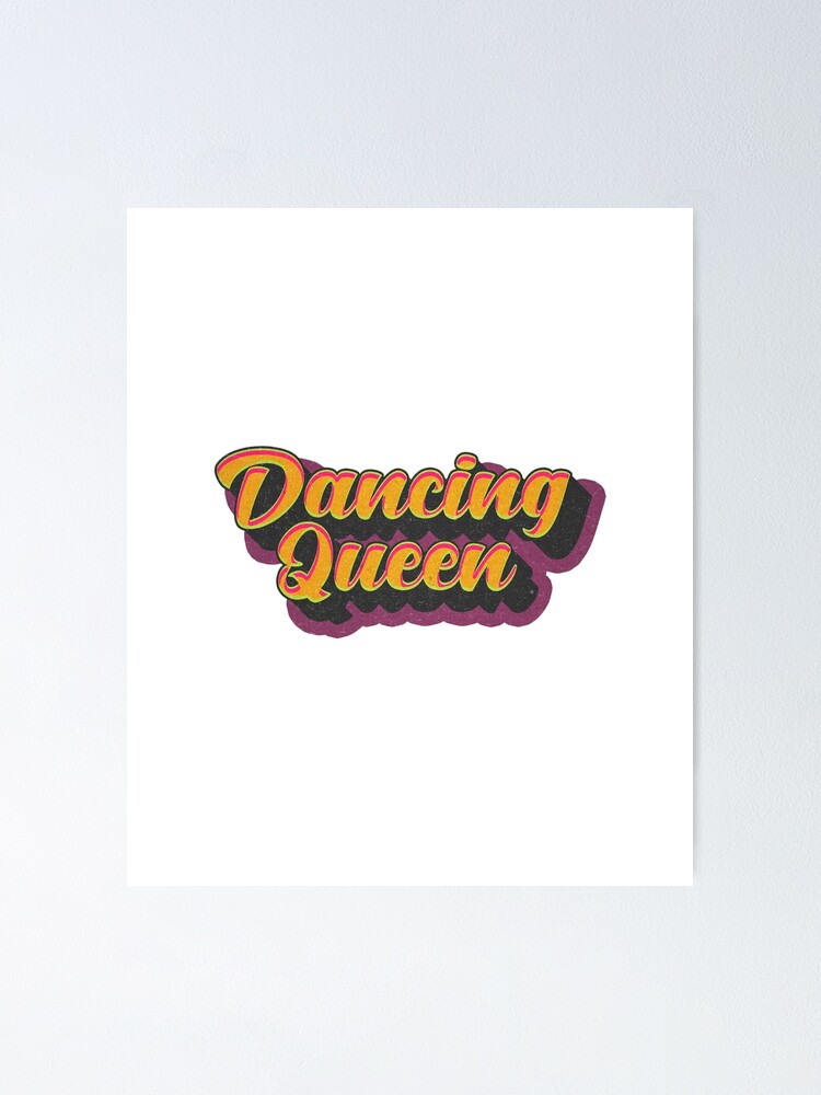 Dancing Queen Poster