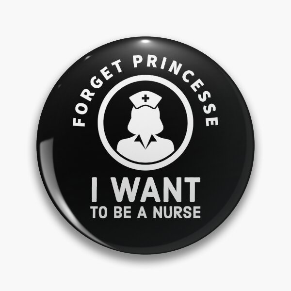 Item preview, Forget Princess, I Want to be a nurse - future nurse design designed and sold by Theleochick.