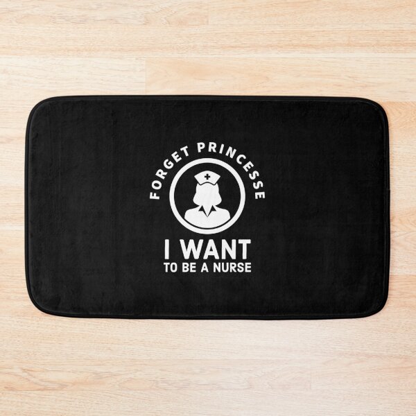 Item preview, Forget Princess, I Want to be a nurse - future nurse design designed and sold by Theleochick.