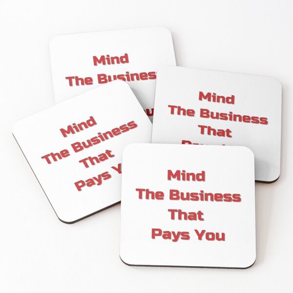 Item preview, Mind The Business That Pays You designed and sold by OneAction.