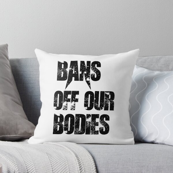 Item preview, Bans Off Our Bodies designed and sold by Simo200.