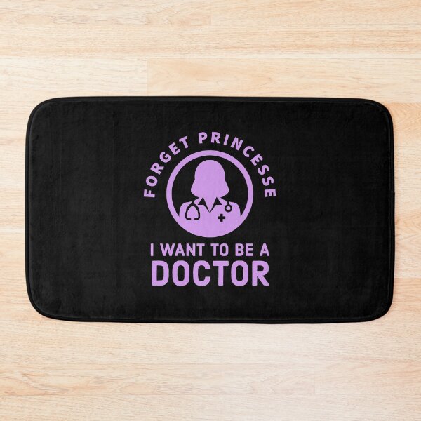 Item preview, Forget Princess, I Want to be a doctor - Future doctor design designed and sold by Theleochick.