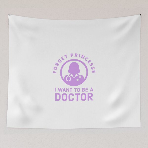 Item preview, Forget Princess, I Want to be a doctor - Future doctor design designed and sold by Theleochick.
