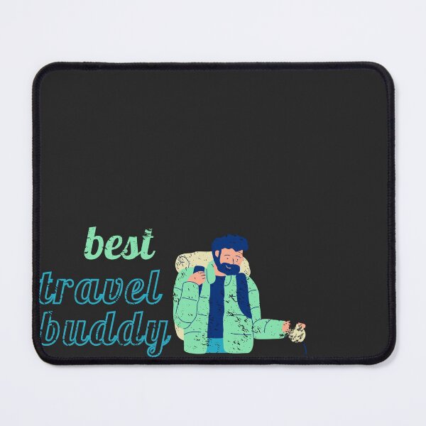 Item preview, Best Travel Buddy designed and sold by NomadMessenger.