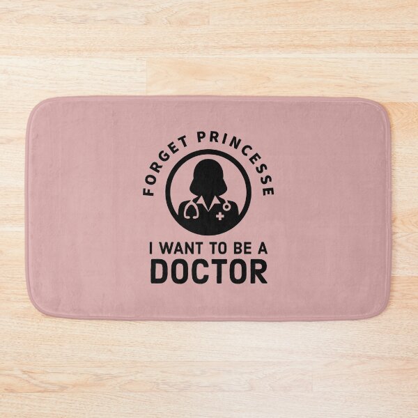 Item preview, Forget Princess, I Want to be a doctor - cute Future doctor quote designed and sold by Theleochick.