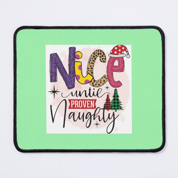 Item preview, NICE UNTIE PROVEN NAUGHTY designed and sold by GamaArtDesign.