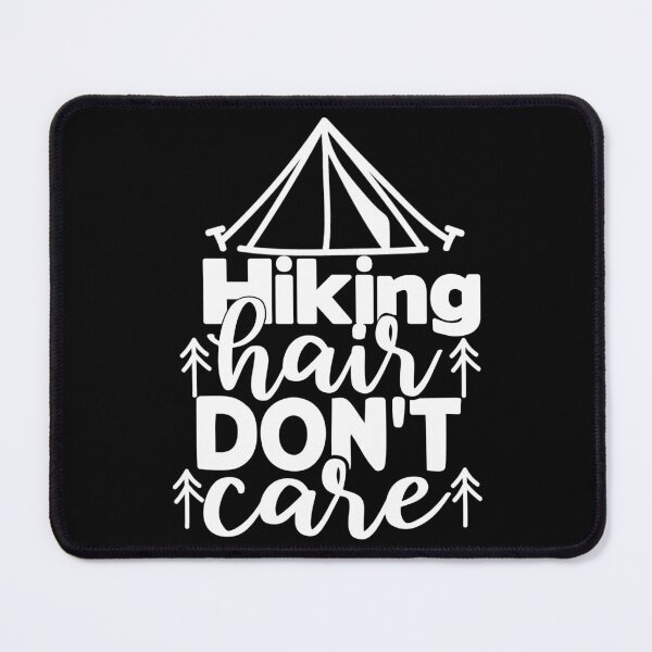 Item preview, Hiking Hair Don't Care designed and sold by Artnight.