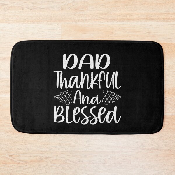 Item preview, Dad Thankful And Blessed | Father  designed and sold by YAHIA-14.