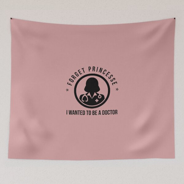 Item preview, Forget Princess, I Wanted to be a doctor - Feminist Doctor Design designed and sold by Theleochick.
