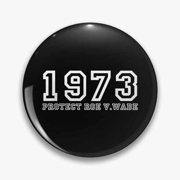 Item preview, Pro Choice 1973 Women's Rights Feminism Roe v Wade designed and sold by Lokesandell.