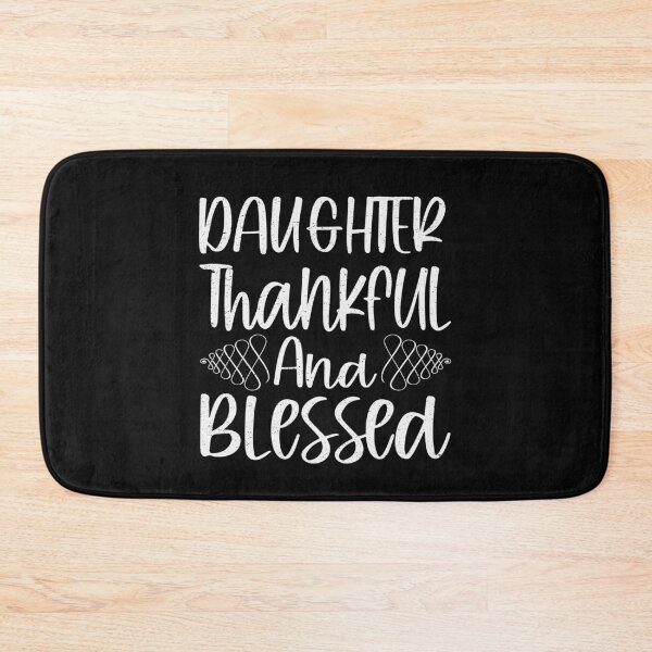 Item preview, Daughter Thankful And Blessed | Daughter designed and sold by YAHIA-14.