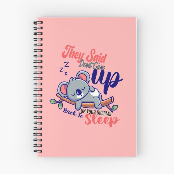 Item preview, they said dont give up on your dreams back to sleep designed and sold by Hero Prod.