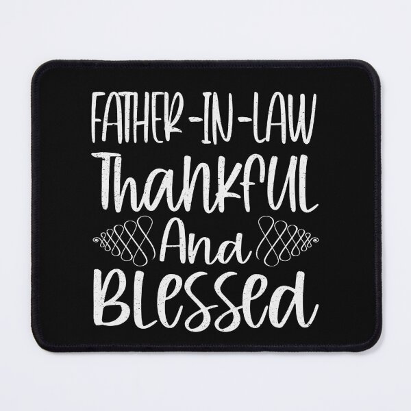 Item preview, Father In Law Thankful And Blessed | Stepdad designed and sold by YAHIA-14.