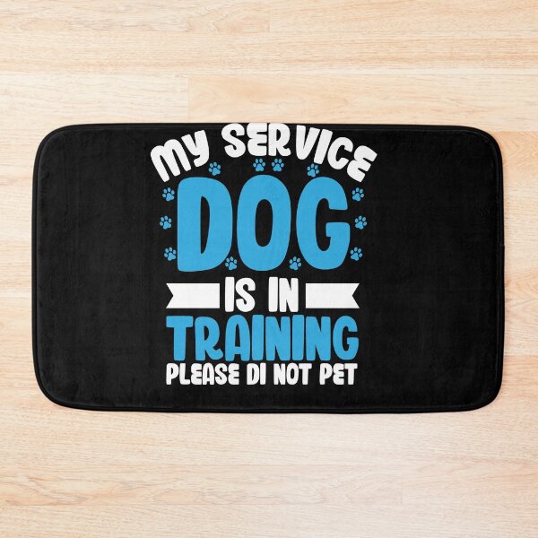 Item preview, My service dog is in training Please do not pet designed and sold by fatshirt.