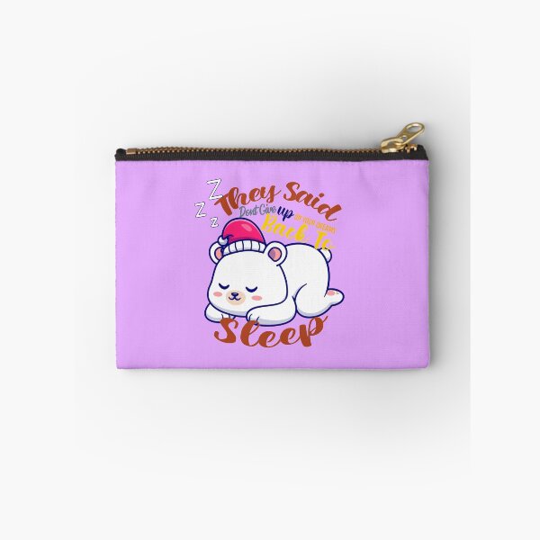 Item preview,  they said dont give up on your dreams back to sleep designed and sold by Hero Prod.