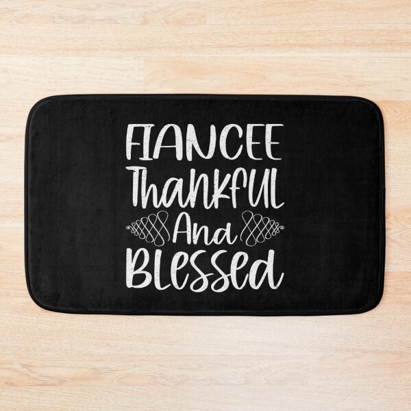 Item preview, Fiancée In Law Thankful And Blessed | Fiancée designed and sold by YAHIA-14.