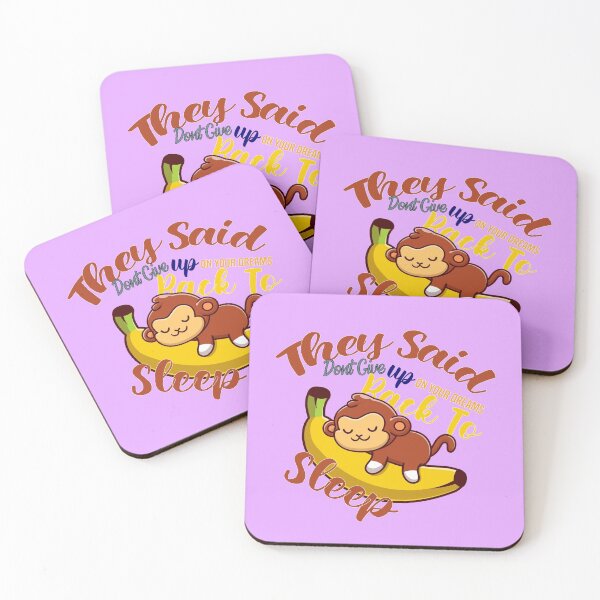 Item preview, they said dont give up on your dreams back to sleep designed and sold by Hero Prod.