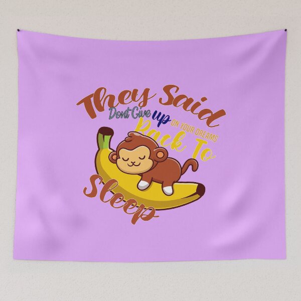 Item preview, they said dont give up on your dreams back to sleep designed and sold by Hero Prod.
