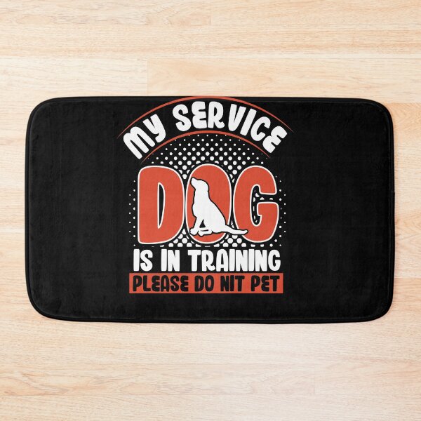 Item preview, My service dog is in training Please do not pet designed and sold by fatshirt.