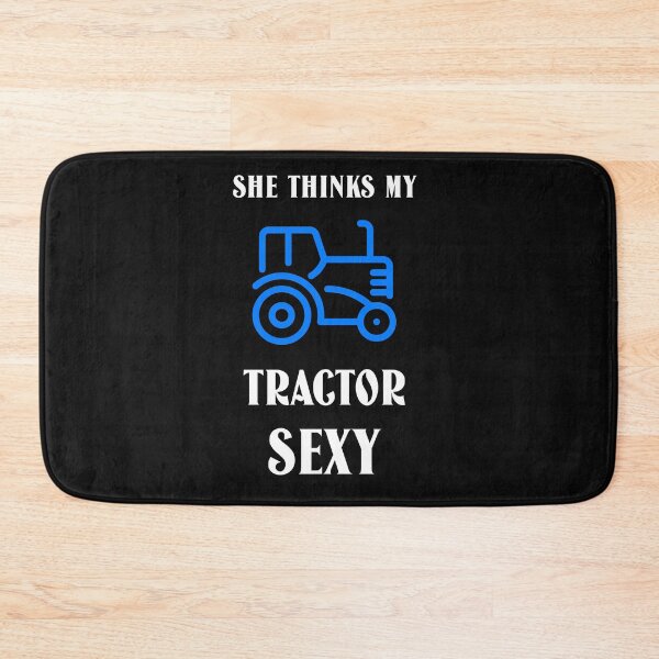 Item preview, She thinks my tractor sexy designed and sold by FabulousBites.