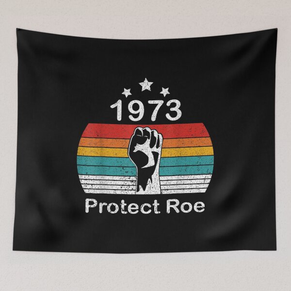 Item preview, Retro Protect Roe 1973 Women's Rights Feminism Roe v Wade designed and sold by Lokesandell.