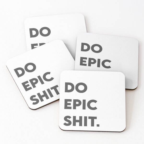 Item preview, do epic shit, motivational Savage quotes designed and sold by Pixtraitstudios.