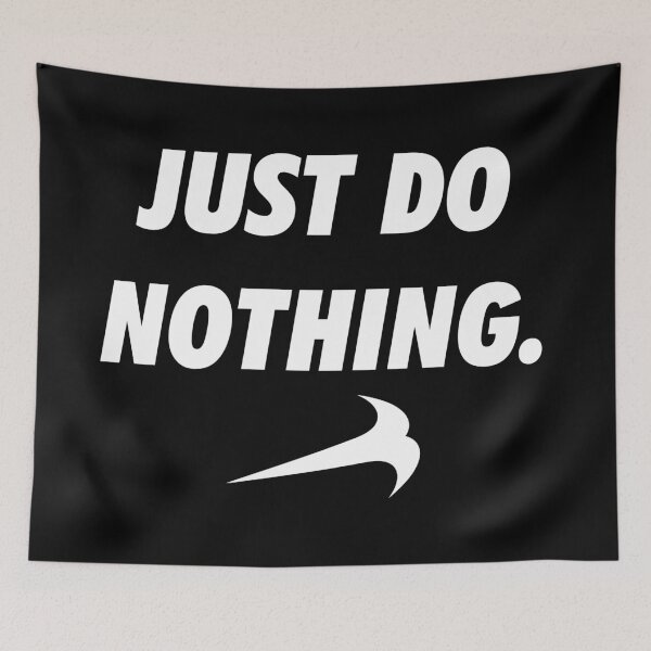 Item preview, Just do Nothing. designed and sold by mr-jerichotv.