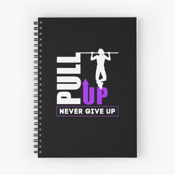 Item preview, Calisthenics Never Give Up Only Pull Up designed and sold by StrongShirts.