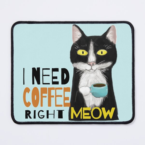 Item preview, I Need Coffee Right Meow designed and sold by zmamorije.